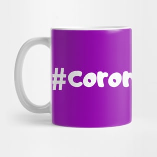 #Coronaphobia (Hashtag Coronaphobia) Mug